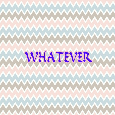Whatever ;)