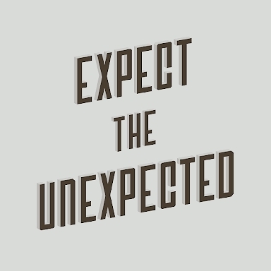 expect the unexpected