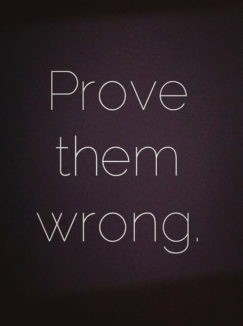 Prove Them Wrong