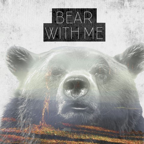 Bear with me