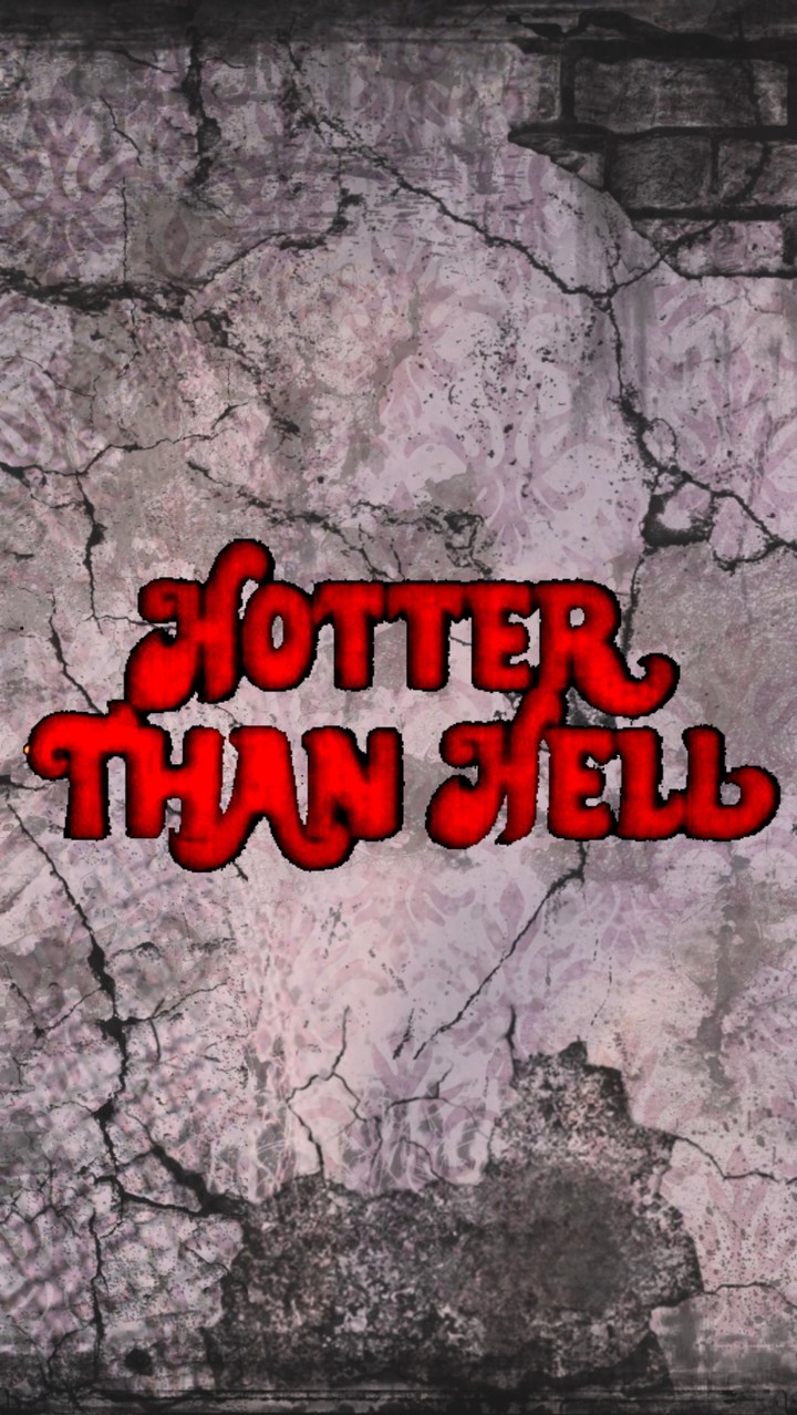 Hotter than Hell