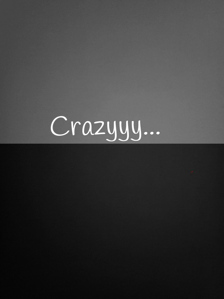 crazy