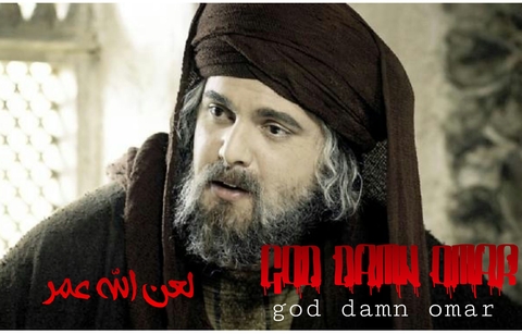 Dreaded killer unclean ... Omar ibn al-Khattab (god damn)