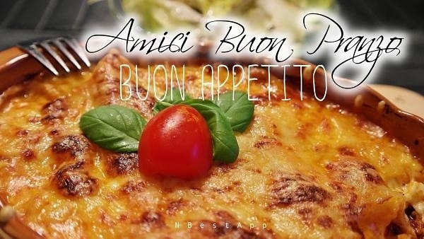 Buona Pranza amico.