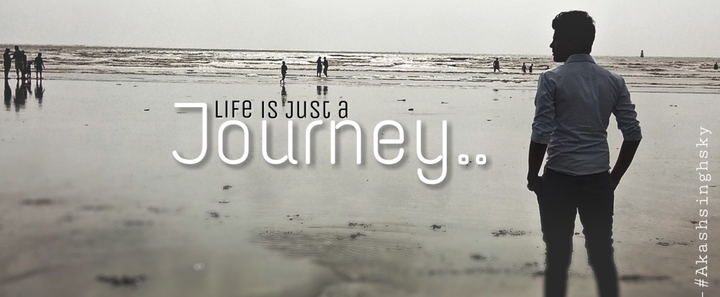 life is just a journey