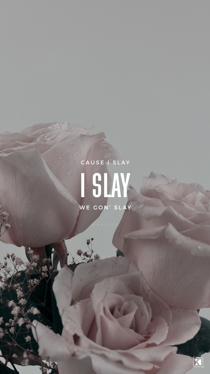 #slay....