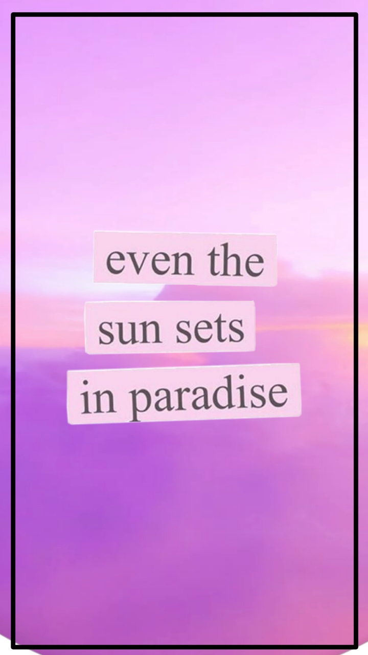 EvenTheSunSetsInParadise