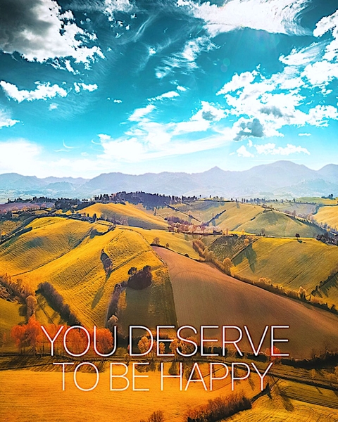 Deserve to be Happy