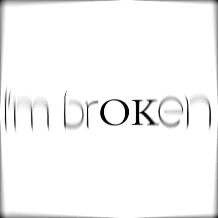I'm Broken