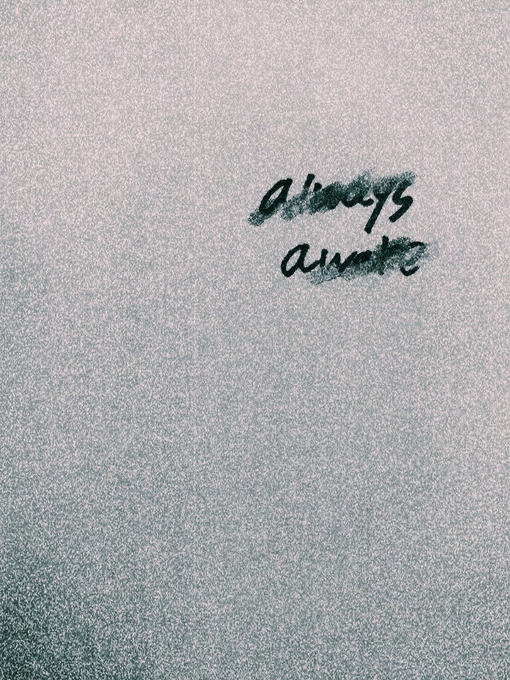 always awake