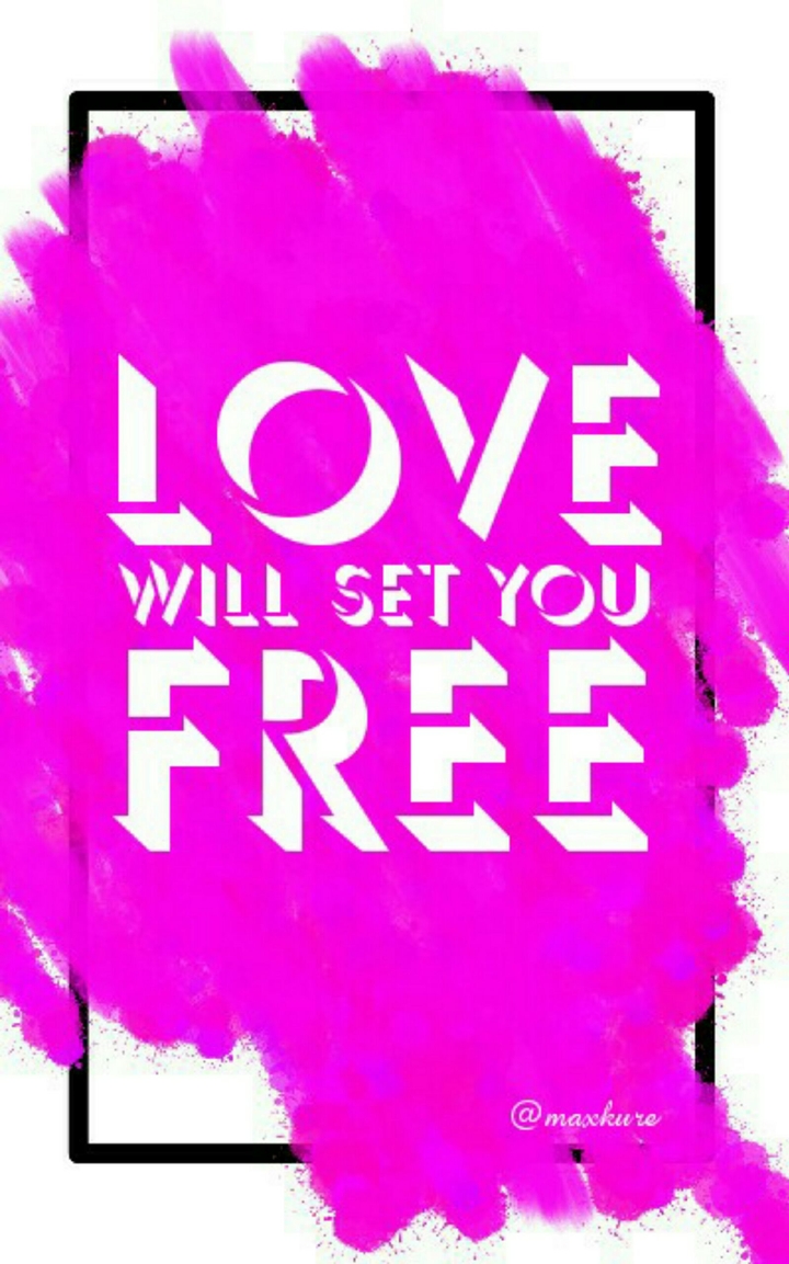 love will set you free
