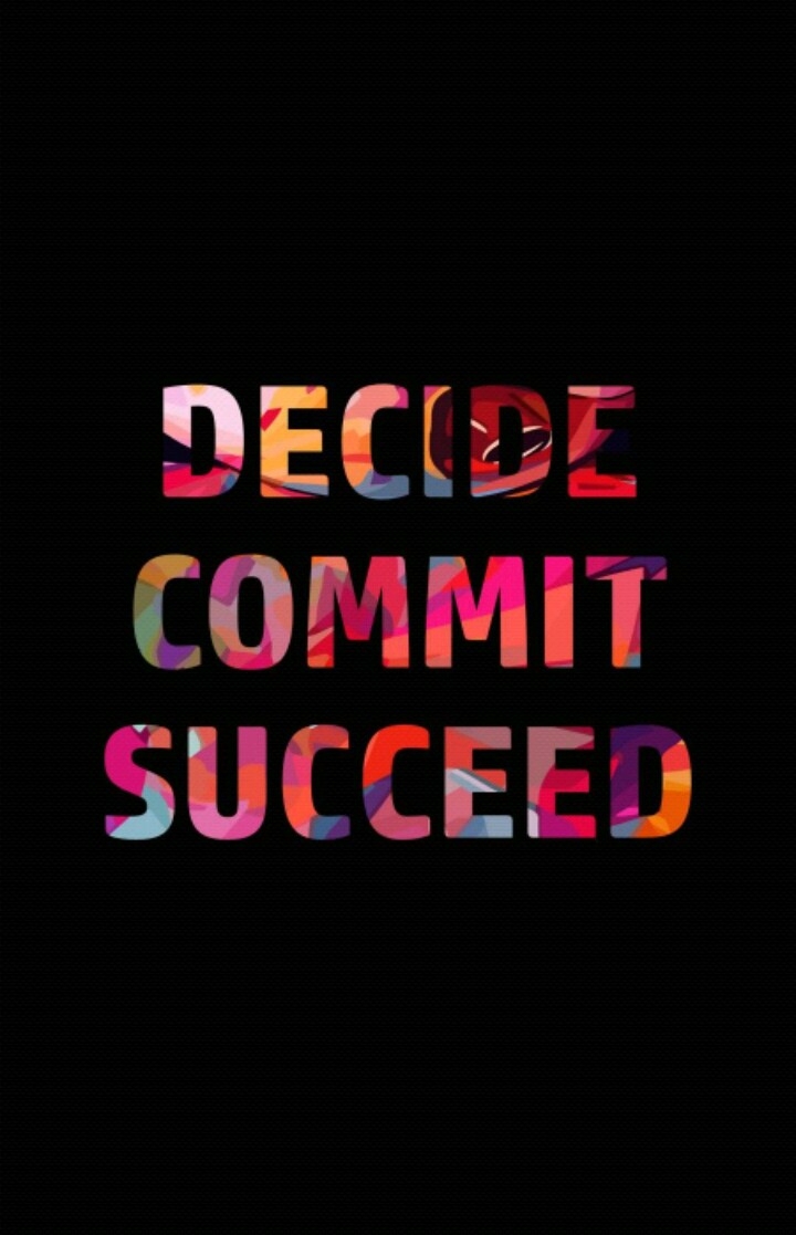 Decide, Commit and Succeed