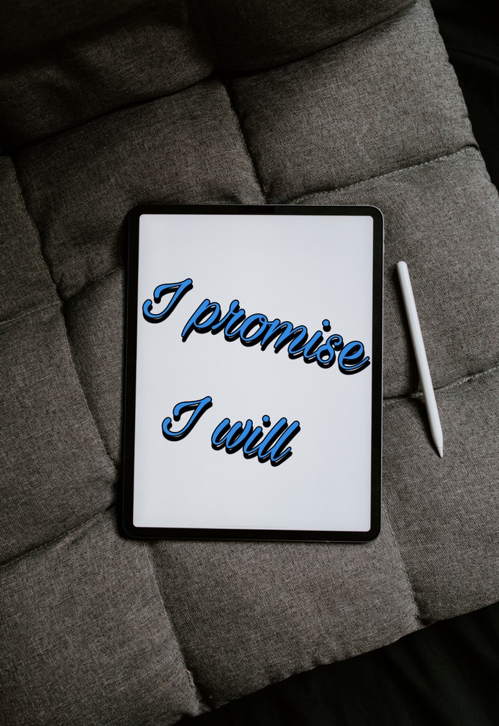 I promise , I will