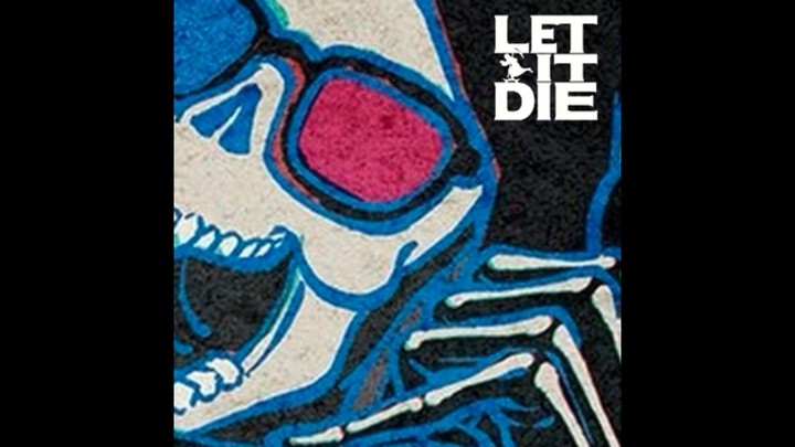 LET IT DIE