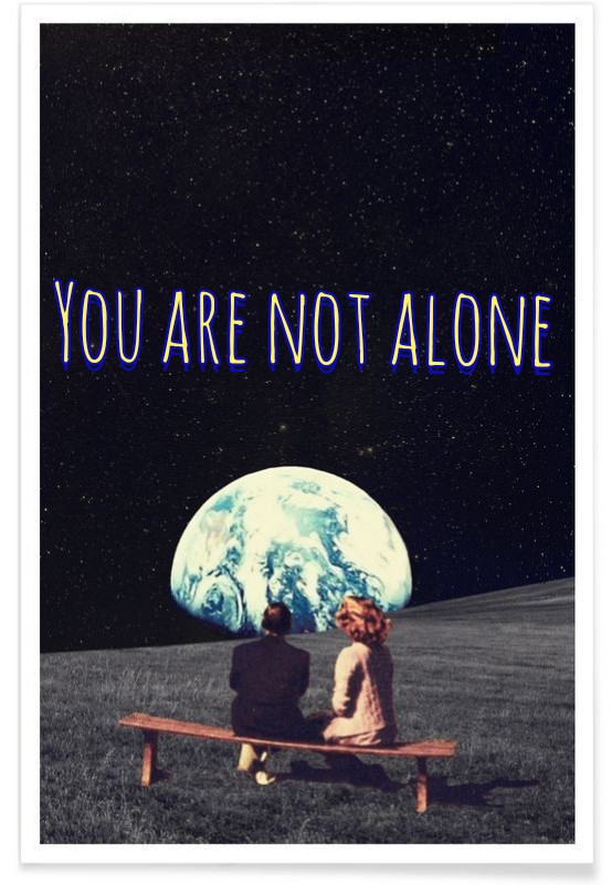 you are not alone