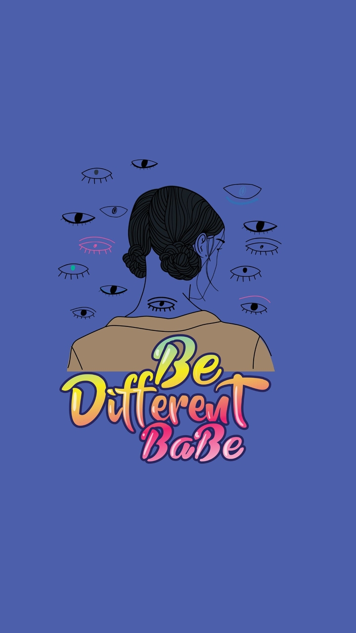 Be different Babe 