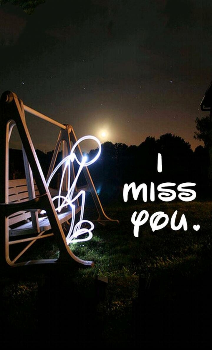 i miss you