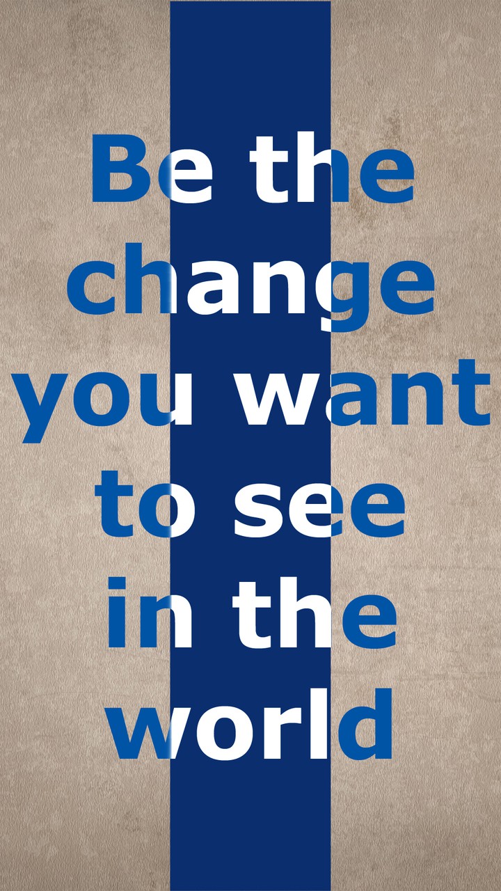 Be the Change