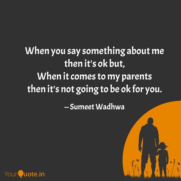 Parents are my God