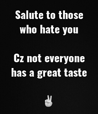 salute ur haters