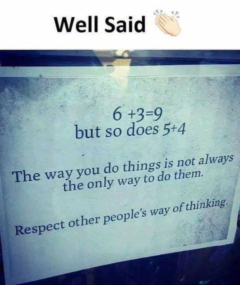 Respect Other People's Way Of Thinking...