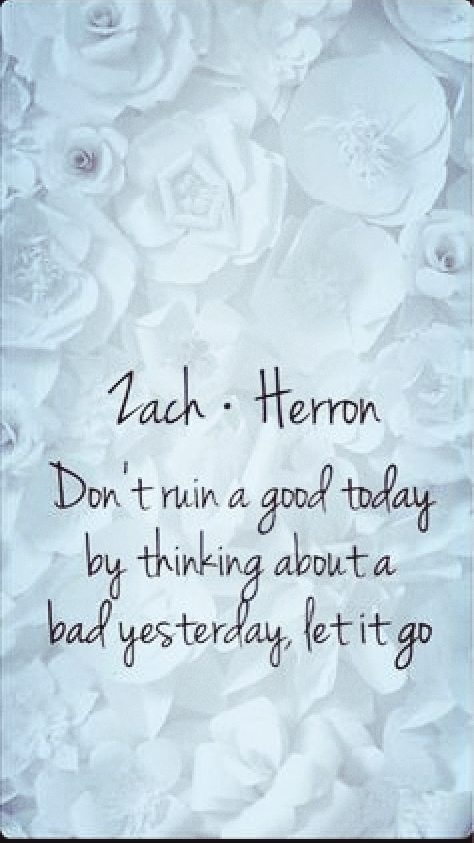 Zach herron quote