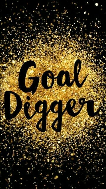 Feel free to be a GOAL digger