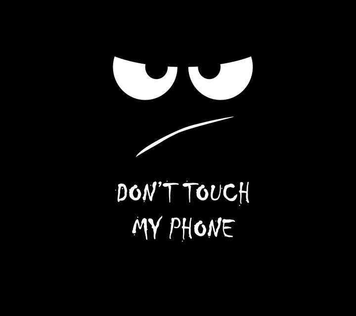 don't touch my phone