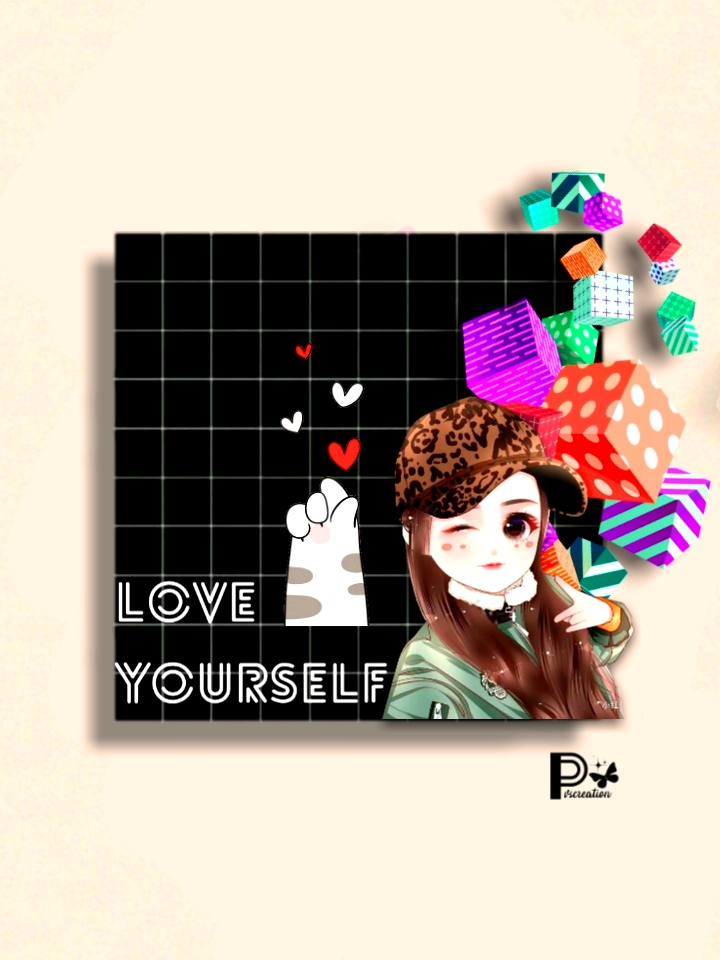 Love Yourself (๑^ں^๑)