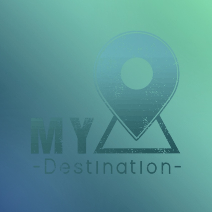 MY  DESTİNATİON