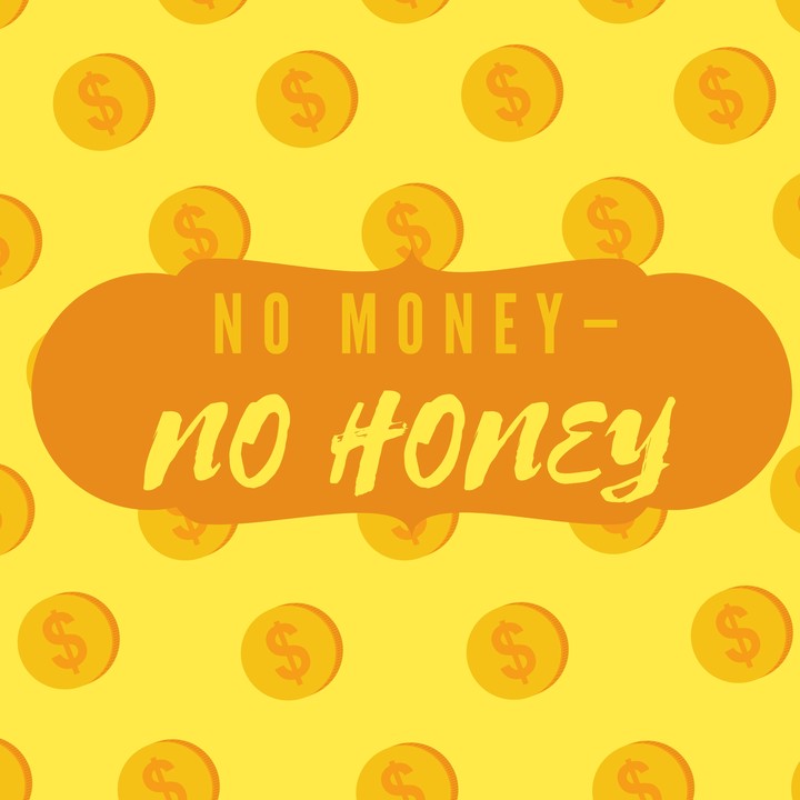 no money - no honey