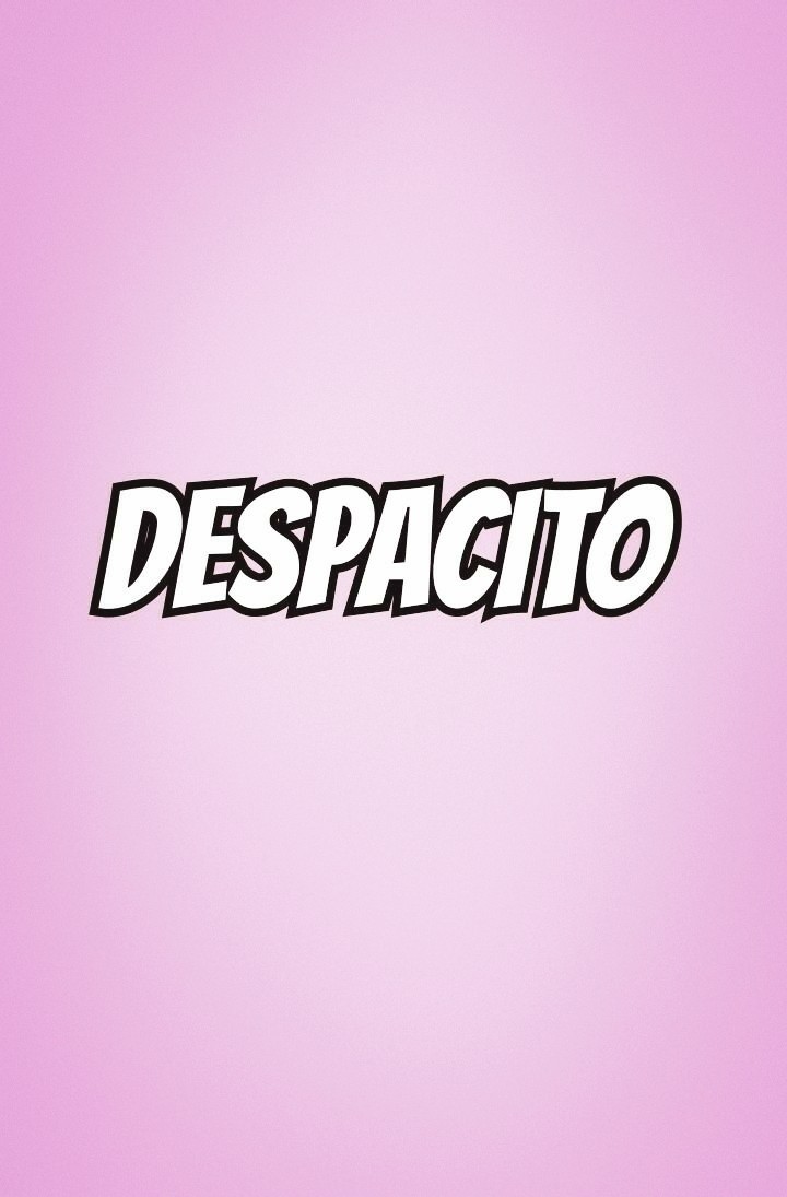 despacitooo