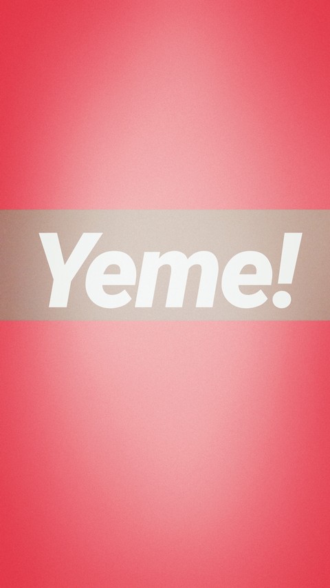 Yeme!