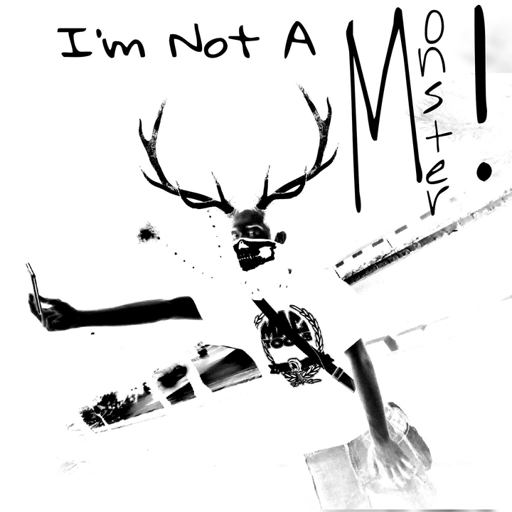 I'm not a monster