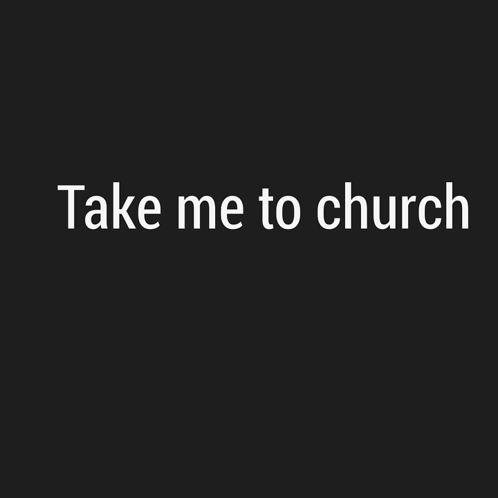 #take#me#to#church