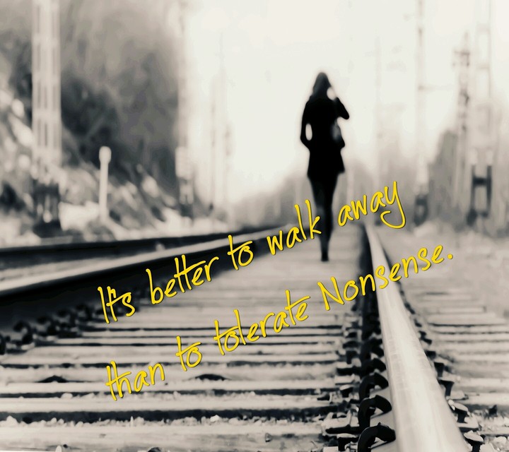 better to walk away . . .