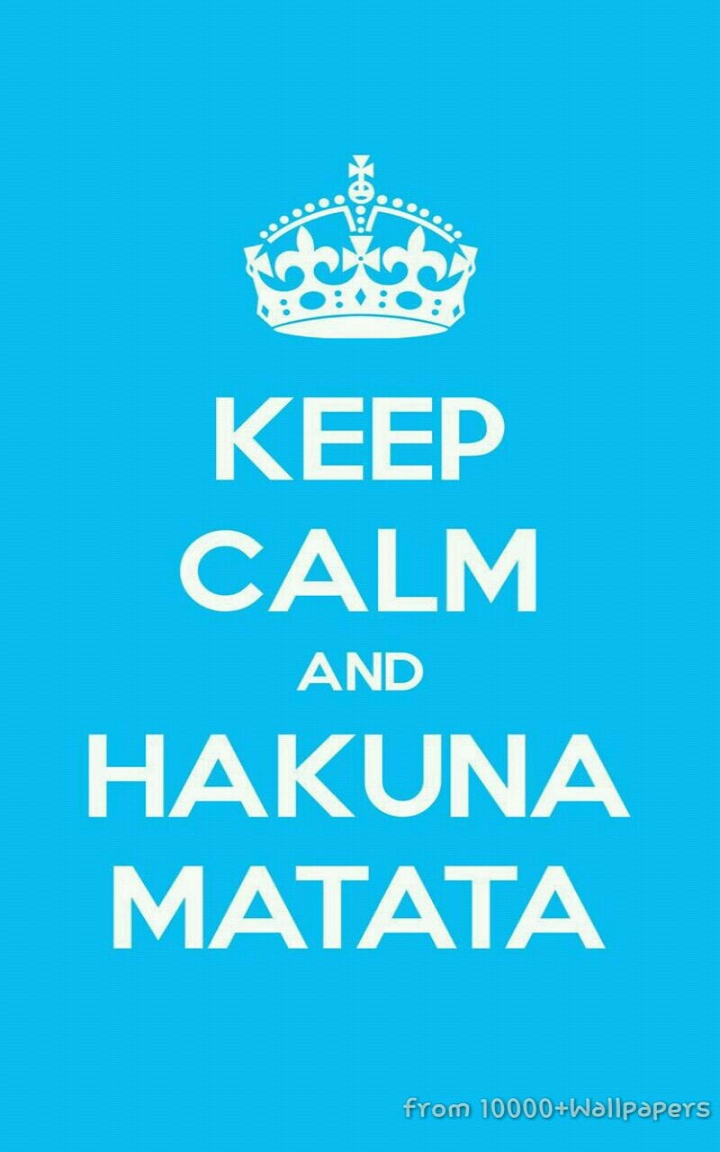 KEEP CALM AND HAKUNA MATATA