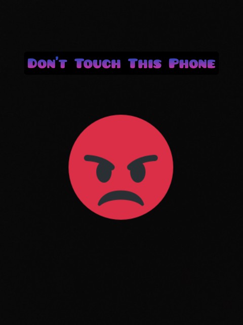 Don't Touch This Phone
