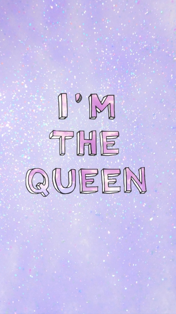 I'M THE QUEEN
