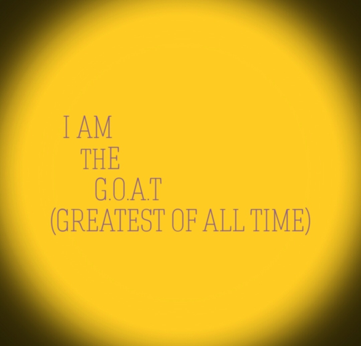I AM THE GOAT