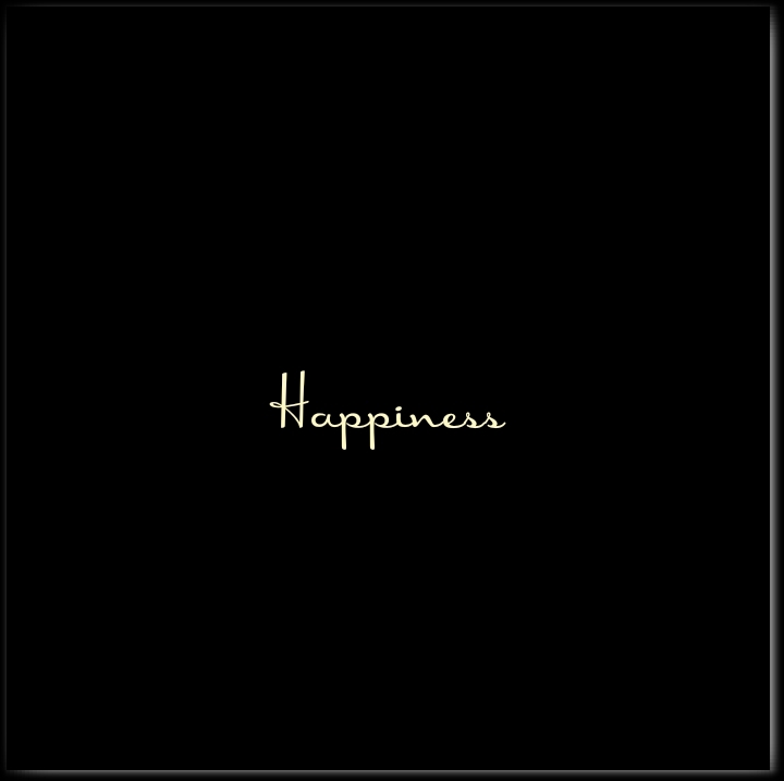 Happiness