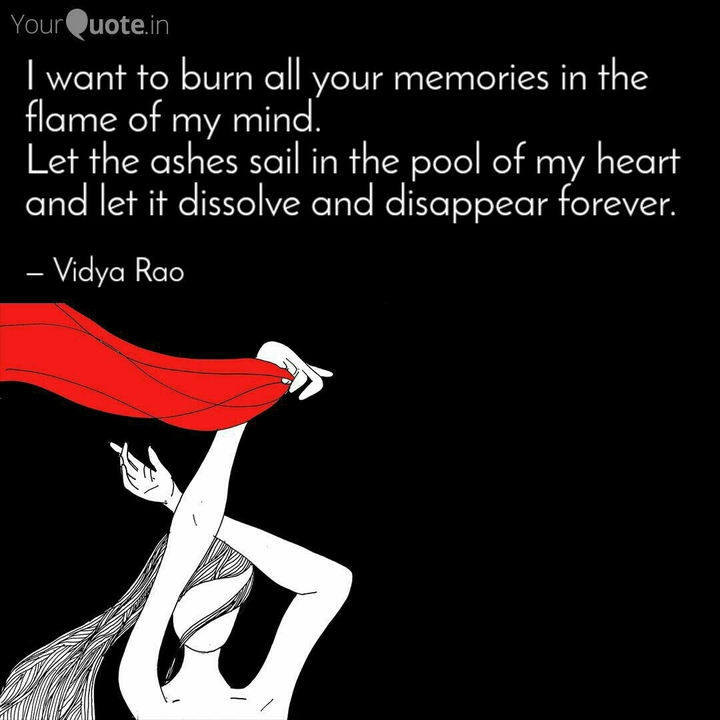 Burning of Memories!