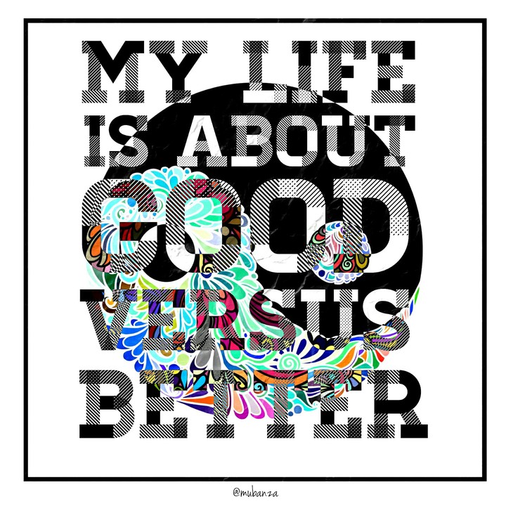 GOOD VS BETTER