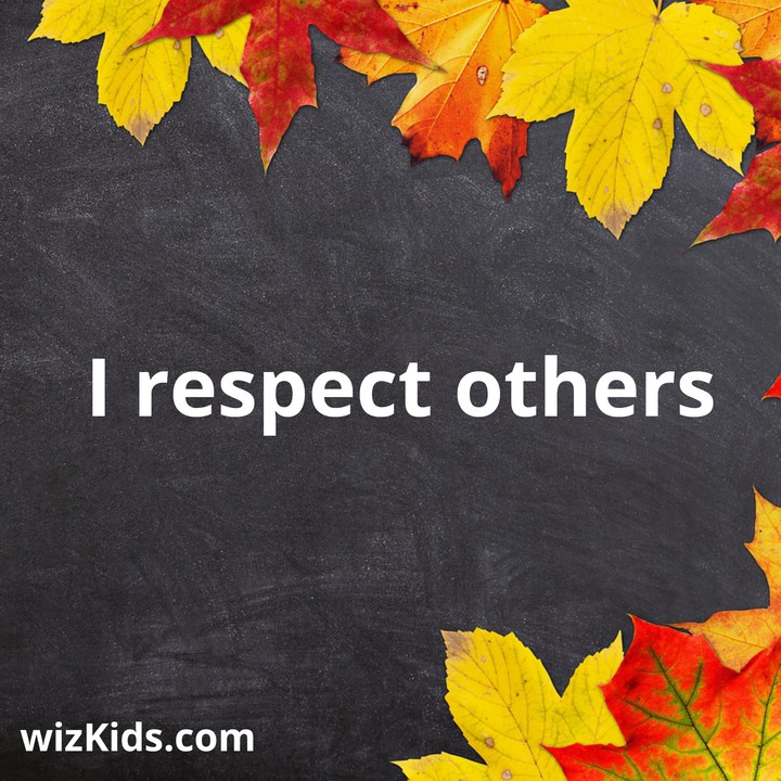 first give respect to others then only others ll respect u.