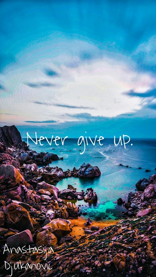 #nevergiveup