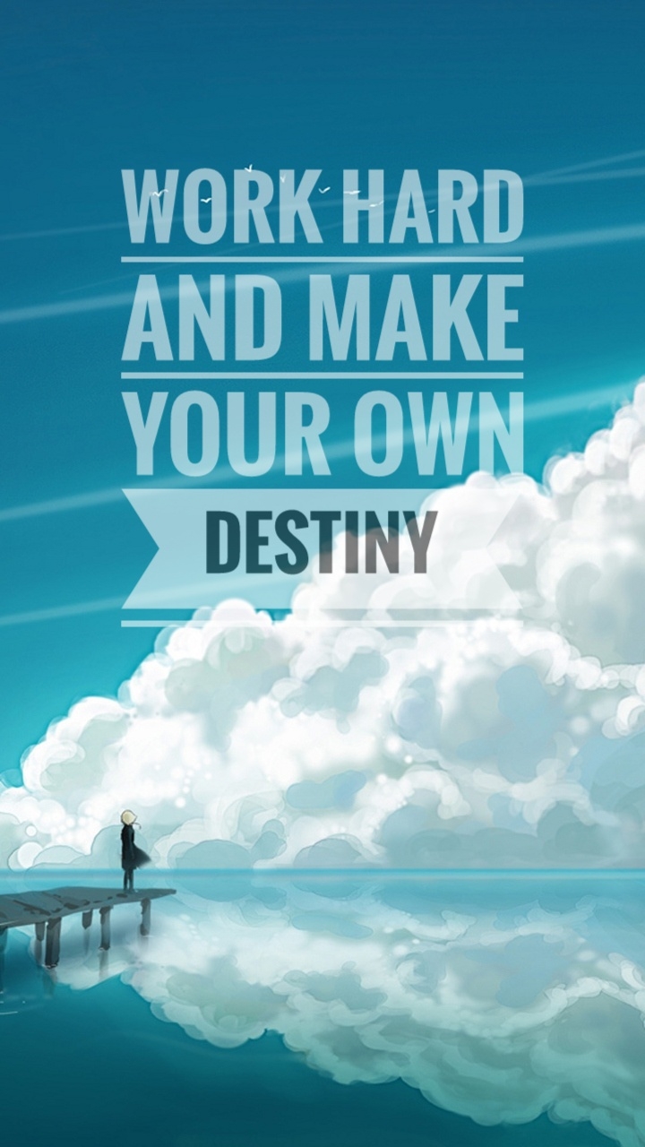 Make your own destiny