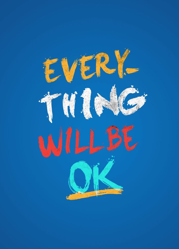 everything will be ok