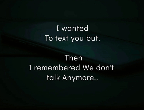 we don't talk anymore