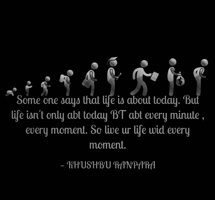 live every moment.