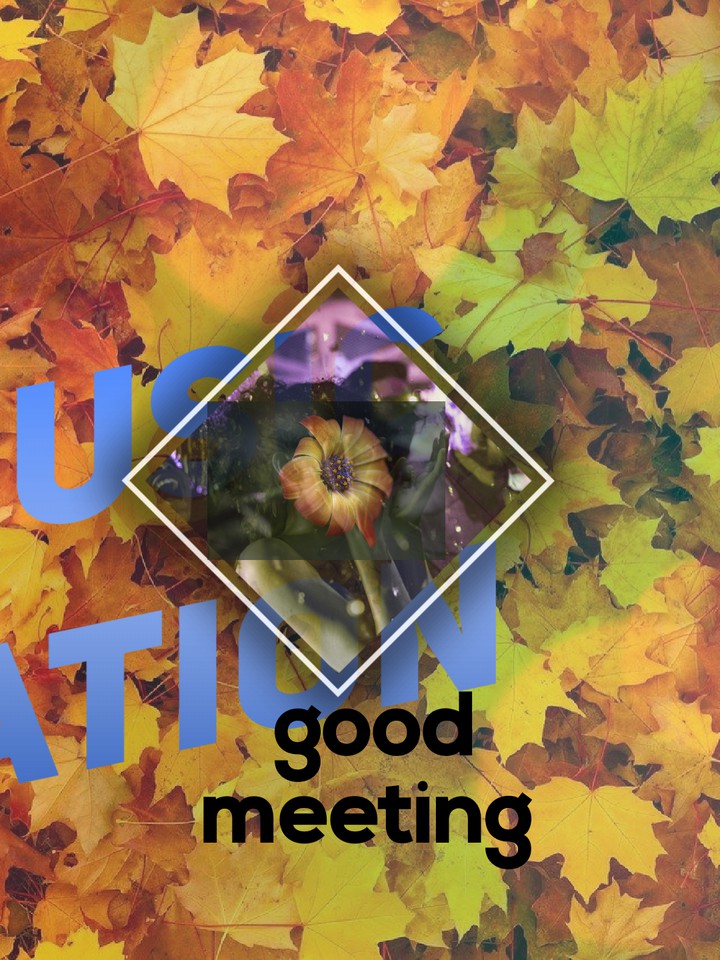 good meeting